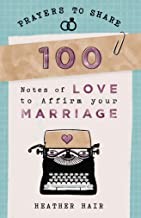 100 Notes of Love to Affirm Your Marriage