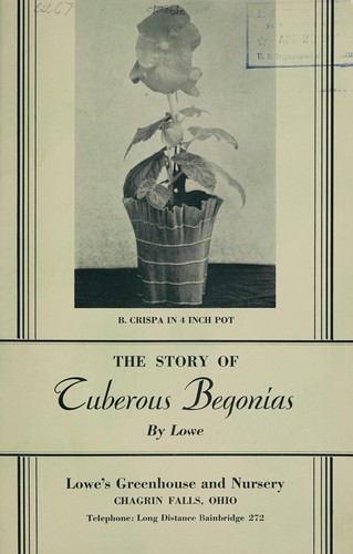 The story of tuberous begonias, by Lowe