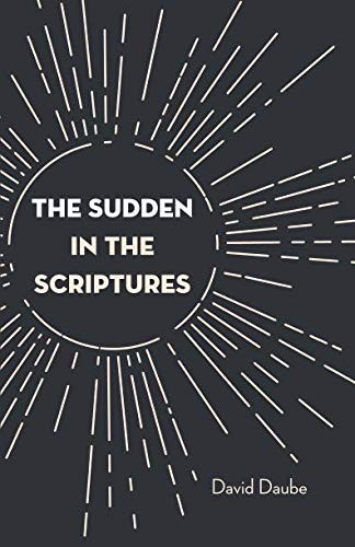 The Sudden in the Scriptures
