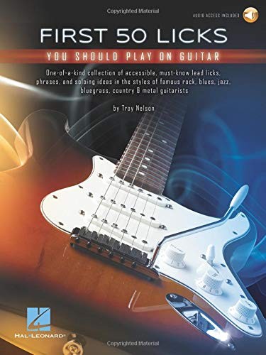 First 50 Licks You Should Play on Guitar