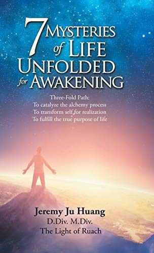 7 Mysteries of Life Unfolded for Awakening : Three-Fold Path