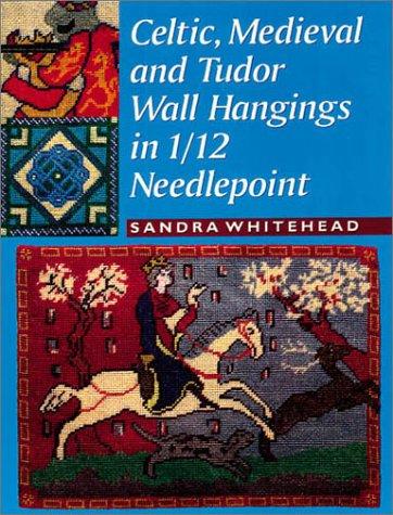 Celtic, Medieval, and Tudor wall hangings in 1/12 scale needlepoint