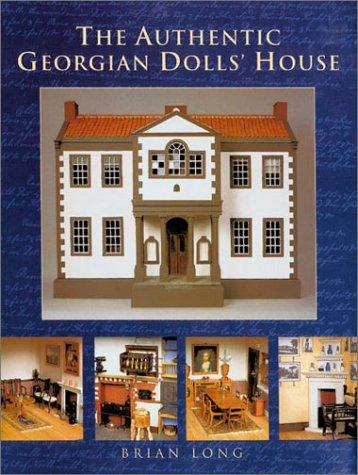 The authentic Georgian dolls' house