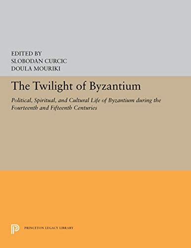 The Twilight of Byzantium