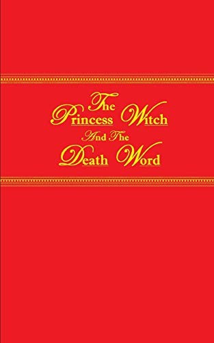 The Princess Witch and the Death Word