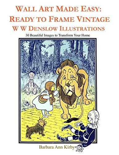 Wall Art Made Easy : Ready to Frame Vintage W W Denslow Illustrations