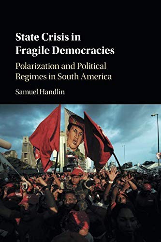 State Crisis in Fragile Democracies