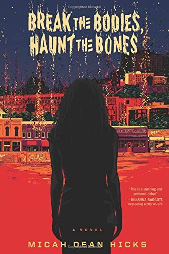 Break the Bodies, Haunt the Bones