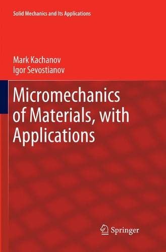 Micromechanics of Materials, with Applications