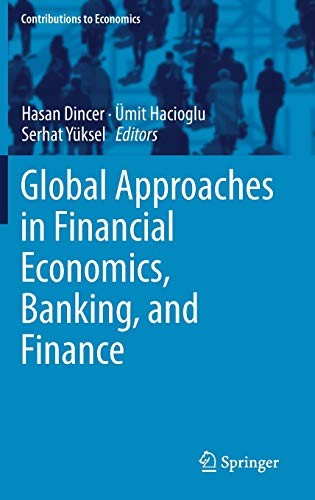 Global Approaches in Financial Economics, Banking, and Finance