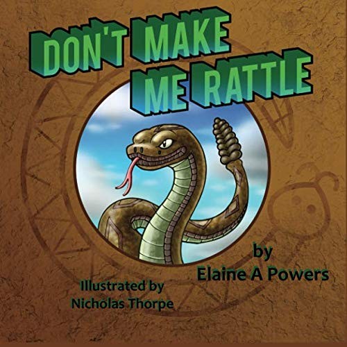 Don't Make Me Rattle!