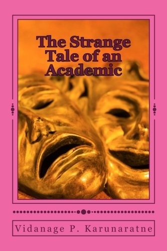 The Strange Tale of an Academic