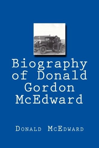 Biography of Donald Gordon McEdward