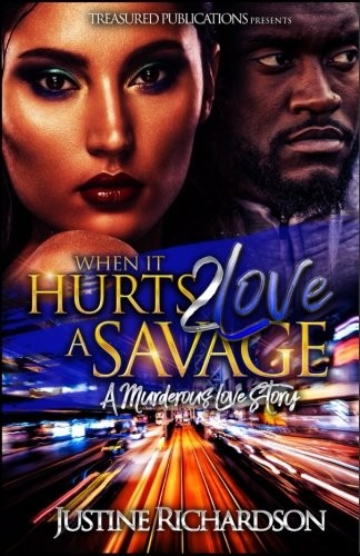 When it Hurts 2 Love a Savage