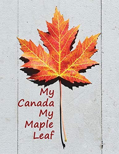 My Canada My Maple Leaf