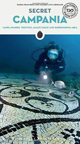 Secret Campania - Capri, Pompeii, Vesuvius and Surrounding Area