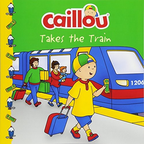 Caillou Takes the Train