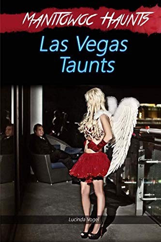Manitowoc Haunts Las Vegas Taunts