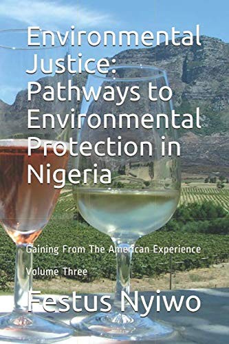Environmental Justice : Pathways to Environmental Protection in Nigeria