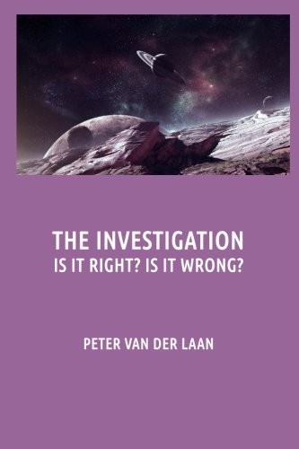 The Investigation. Is it right? Is it wrong?