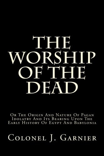 The Worship Of The Dead