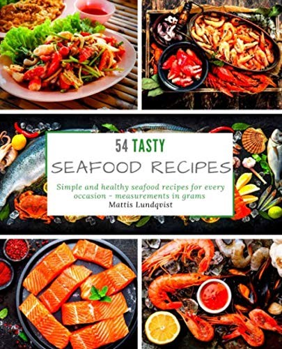 54 Tasty Seafood Recipes