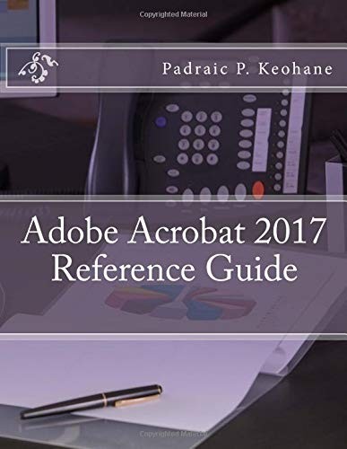 Adobe Acrobat 2017 Reference Guide