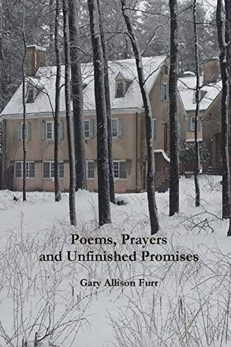 Poems, Prayers and Unfinished Promises