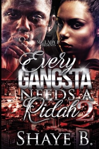 Every Gangsta Needs a Ridah 2