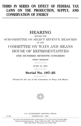 Third in series on effect of federal tax laws on the production, supply, and conservation of energy