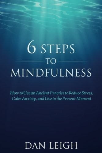 6 Steps to Mindfulness