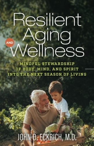 Resilient Aging and Wellness