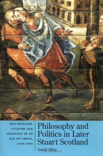 Philosophy and politics in later Stuart Scotland