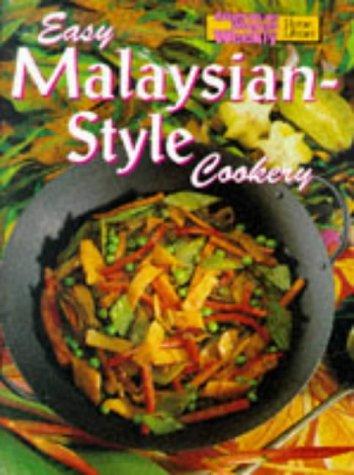 Easy Malaysian-Style Cookery
