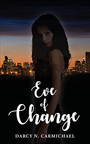EVE OF CHANGE