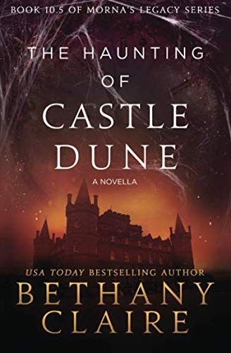 The Haunting of Castle Dune - A Novella
