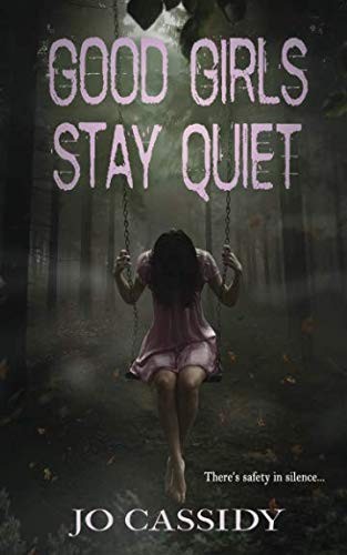 Good Girls Stay Quiet
