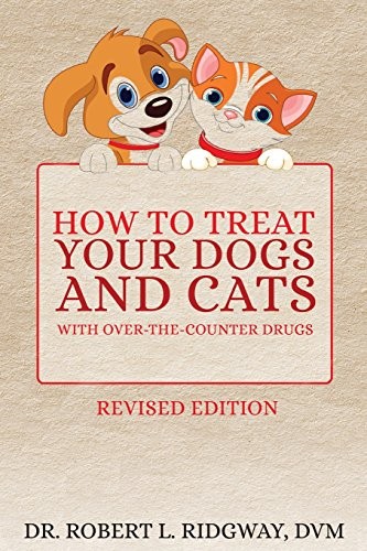 How to Treat Your Dogs and Cats with Over-The-Counter Drugs