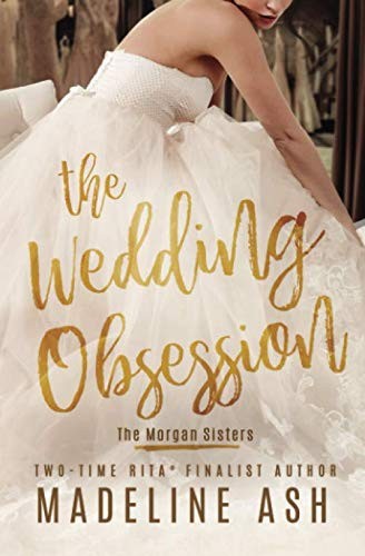 The Wedding Obsession