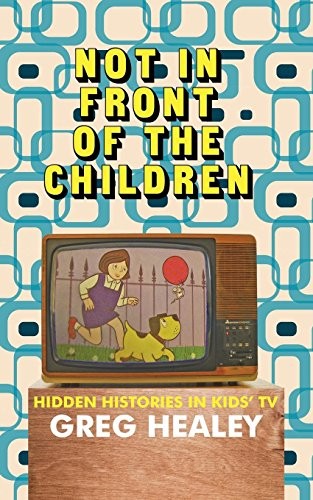 Not in Front of the Children