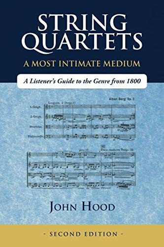 String Quartets - A Most Intimate Medium