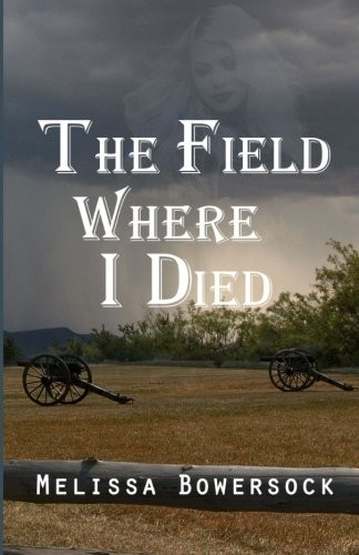 The Field Where I Died