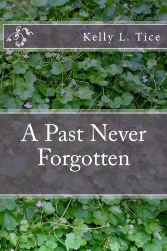 A Past Never Forgotten