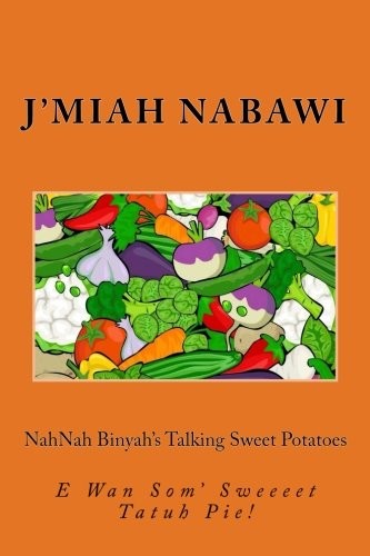 NahNah Binyah's Talking Sweet Potatoes