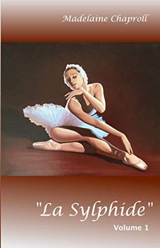 "La Sylphide" Volume 1