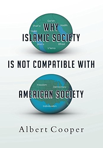 Why Islamic Society Is Not Compatible with American Society
