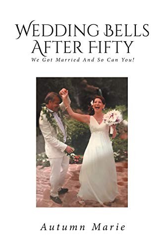 Wedding Bells After Fifty