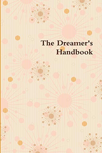 The Dreamer's Handbook