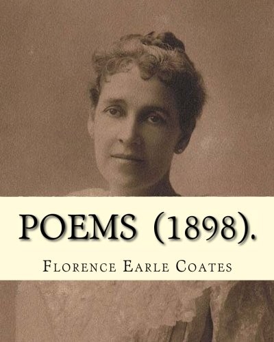 Poems  .  By : Florence Earle Coates