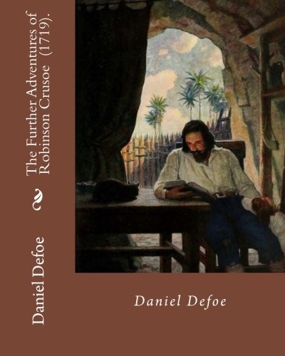 The Further Adventures of Robinson Crusoe  .  By : Daniel Defoe